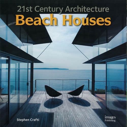21st Century Architecture – Beach Houses